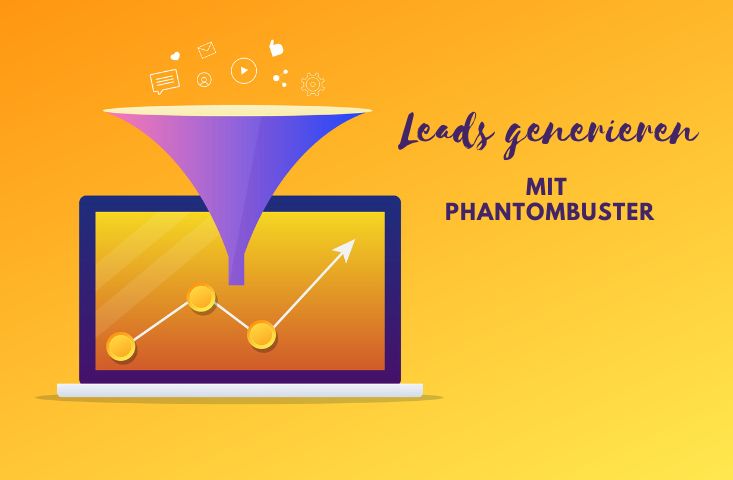 Phantombuster: Leads sammeln, anreichern und automatisiert kontaktieren